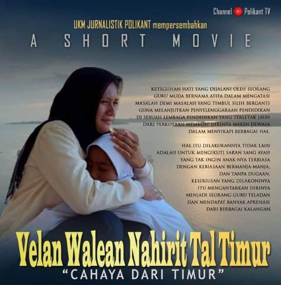 “Velan Walean Nahirit Tal Timur” atau Cahaya dari Timur, film pendek UKM Jurnalistik Politeknik Perikanan Negeri Tual.